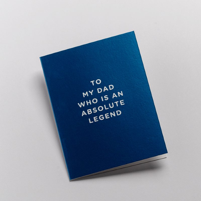 Card To My Dad Who Is An Absolute Legend