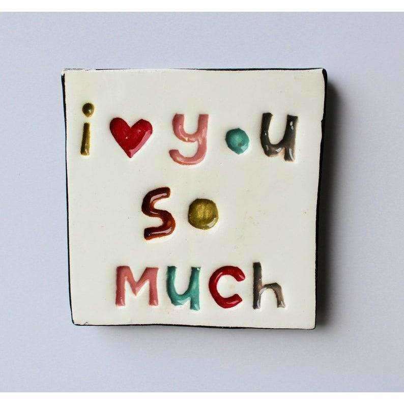 Square Tile - I Love You So Much